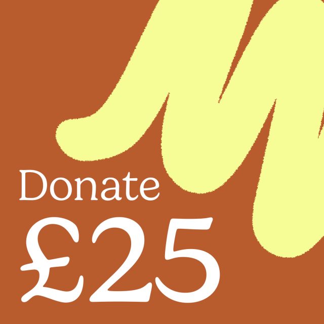 Donate £25