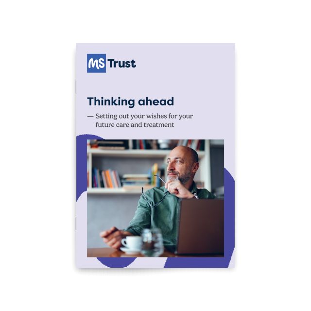 Thinking ahead - setting out your wishes for your future care and treatment